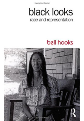Black Looks: Race and Representation