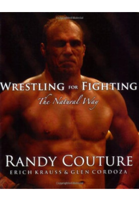 Wrestling for Fighting - The Natural Way