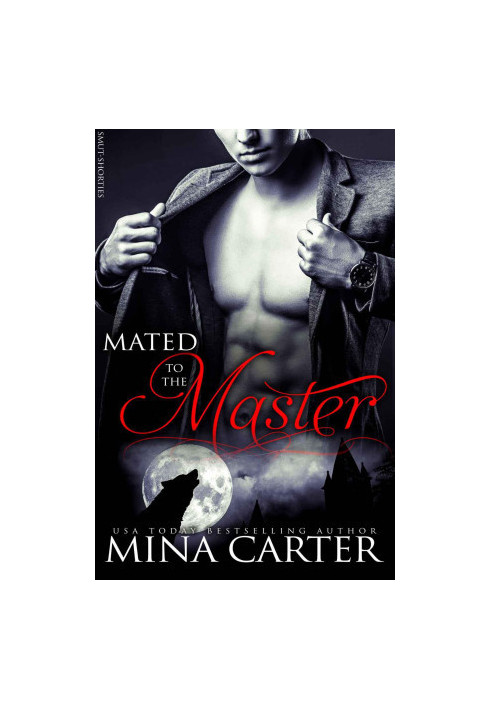 Mated to the Master: (BBW Werewolf Erotica) (Smut-Shorties Book 8)