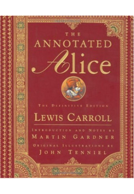 The Annotated Alice: The Definitive Edition