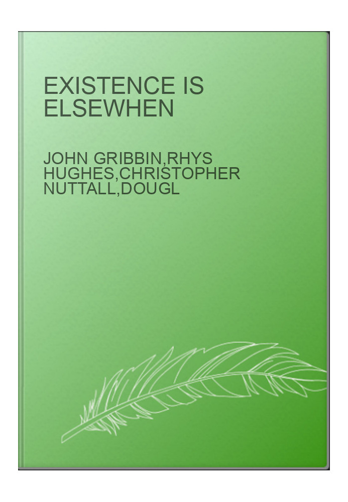 Existence is Elsewhen