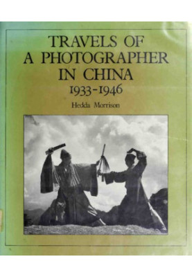 Travels of a Photographer in China, 1933-1946