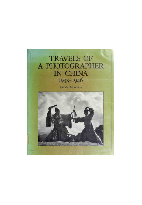Travels of a Photographer in China, 1933-1946