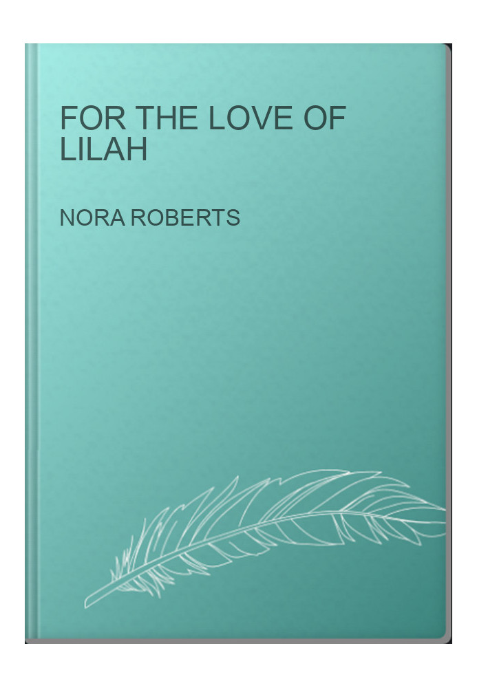 For The Love Of Lilah