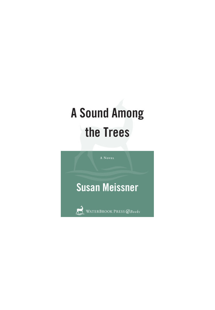 A Sound Among the Trees