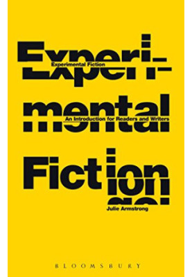 Experimental fiction : an introduction for readers and writers