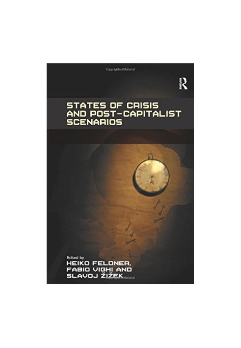 States of Crisis and Post-Capitalist Scenarios