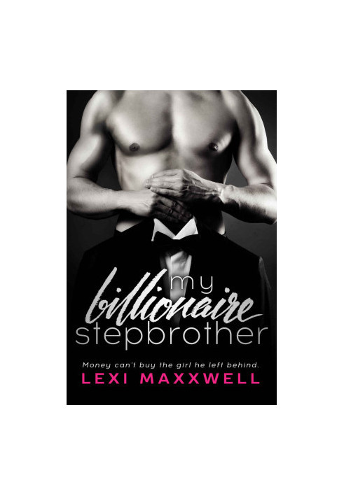 My Billionaire Stepbrother (Lexi's Sexy Billionaire Romance 1)