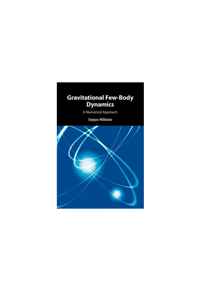 Gravitational Few-Body Dynamics: A Numerical Approach