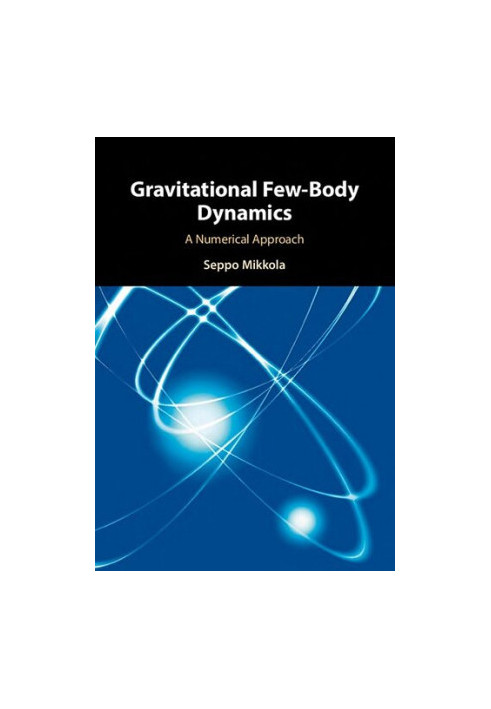 Gravitational Few-Body Dynamics: A Numerical Approach