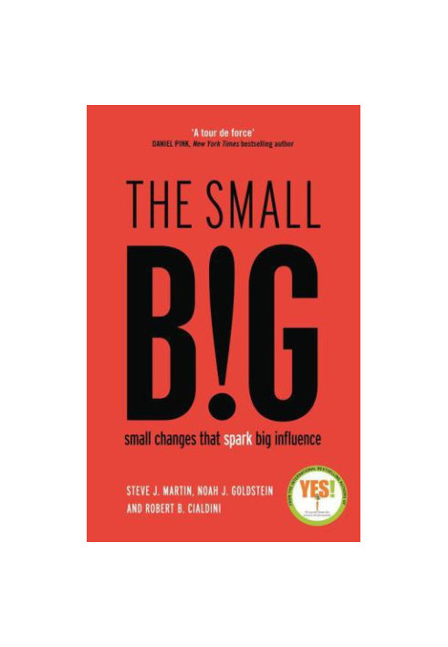 The small BIG: small changes that spark big influence