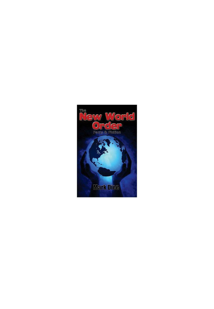 The New World Order: Facts & Fiction