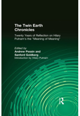 The Twin earth chronicles: twenty years of reflection on Hilary Putnam's ''The meaning of 'meaning'''