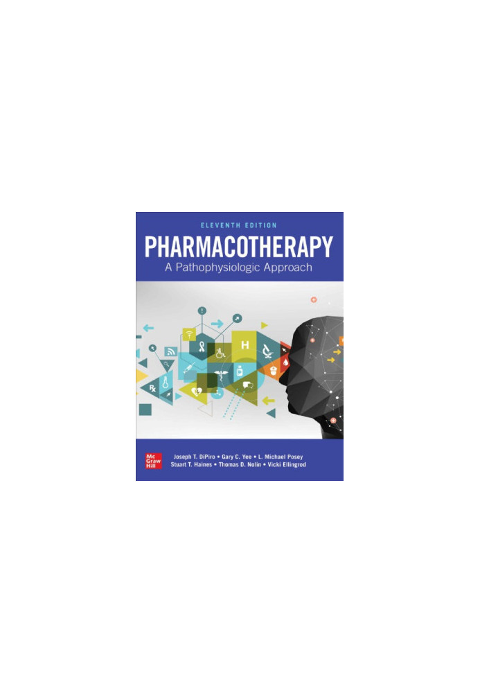 Pharmacotherapy: A Pathophysiologic Approach