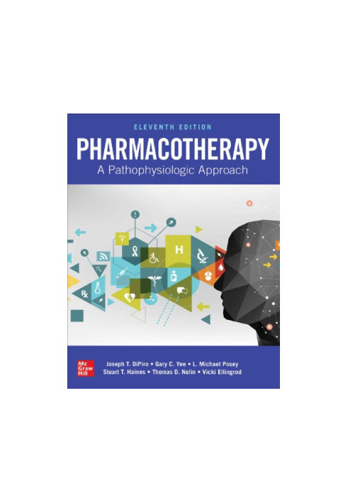 Pharmacotherapy: A Pathophysiologic Approach