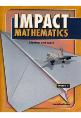 IMPACT Mathematics: Algebra and More, Course 3, Student Edition