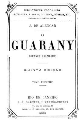 O Guarany: Brazilian novel, Vol. 1 (of 2)