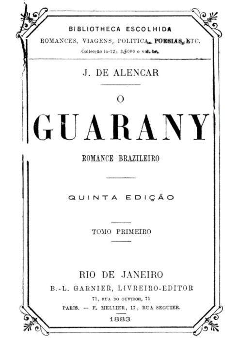 O Guarany: Brazilian novel, Vol. 1 (of 2)