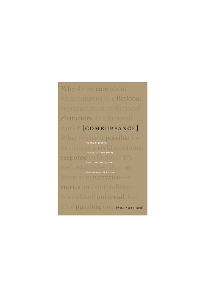 Comeuppance: Costly Signaling, Altruistic Punishment, and Other Biological Components of Fiction