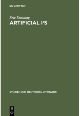 Artificial I's : the self as artwork in Ovid, Kierkegaard, and Thomas Mann