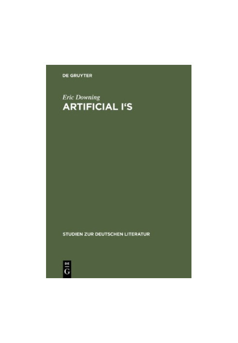 Artificial I's : the self as artwork in Ovid, Kierkegaard, and Thomas Mann