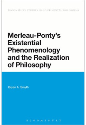 Merleau-Ponty's existential phenomenology and the realization of philosophy