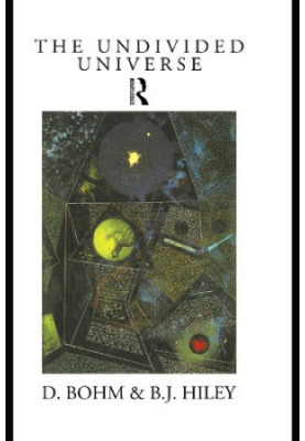 The Undivided Universe: An Ontological Interpretation of Quantum Theory