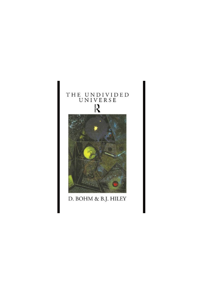 The Undivided Universe: An Ontological Interpretation of Quantum Theory