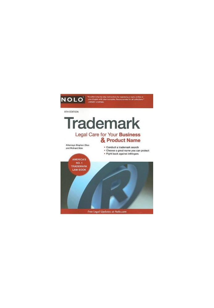 Trademark: Legal Care for Your Business & Product Name, 9th Edition