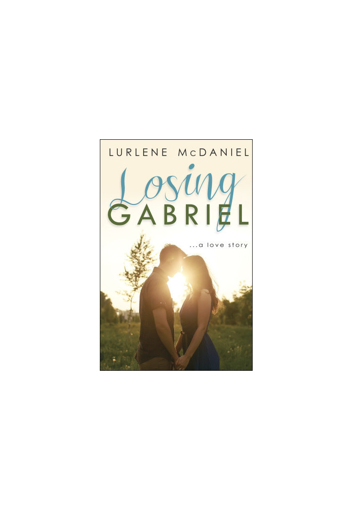 Losing Gabriel: A Love Story