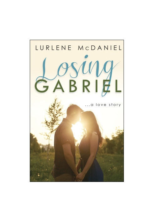 Losing Gabriel: A Love Story