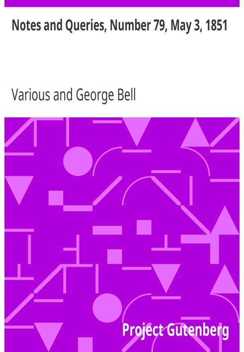 Примітки та запити, номер 79, 3 травня 1851 р. Засіб взаємозв’язку для літераторів, художників, антикварів, генеалогів тощо.