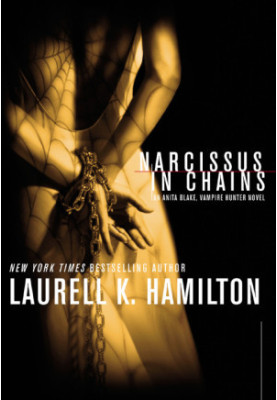 Narcissus in Chains (Anita Blake, Vampire Hunter, 10)