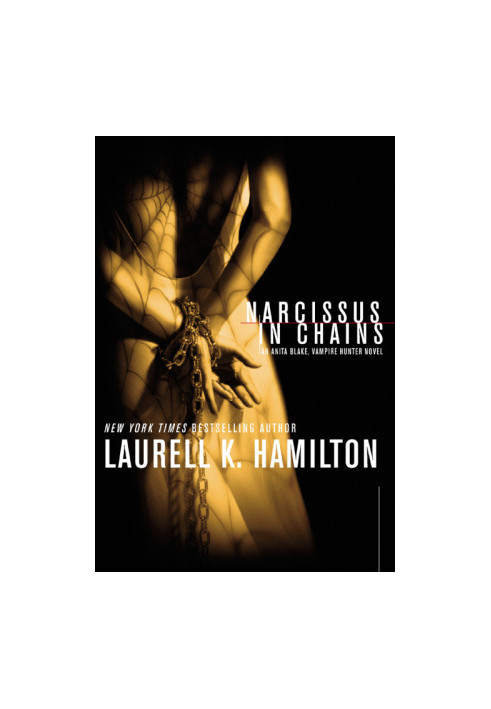Narcissus in Chains (Anita Blake, Vampire Hunter, 10)