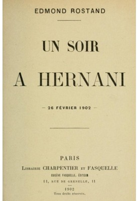 Однажды вечером в Эрнани, 26 февраля 1902 года.