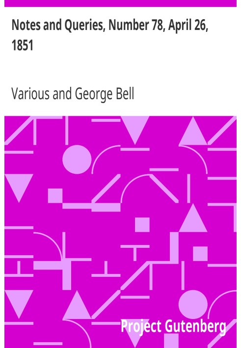 Примітки та запитання, номер 78, 26 квітня 1851 р. Засіб спілкування для літераторів, художників, антикварів, генеалогів тощо.