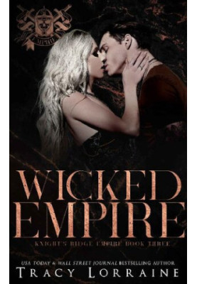 Wicked Empire (Knight's Ridge Empire 3)