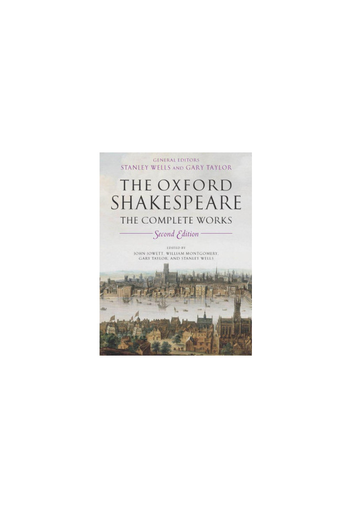 William Shakespeare: The Complete Works 2nd Edition