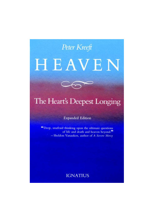 Heaven, the Heart's Deepest Longing