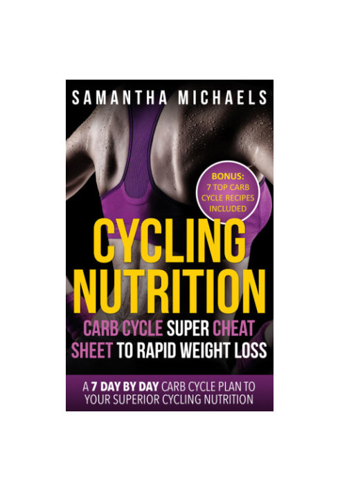 Cycling nutrition: carb cycle super cheat sheet to rapid weight loss