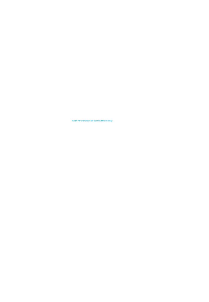 MALDI-TOF and tandem MS for clinical microbiology