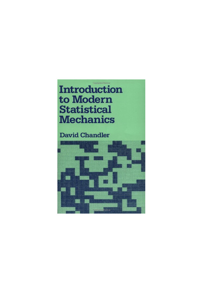 Introduction to Modern Statistical Mechanics