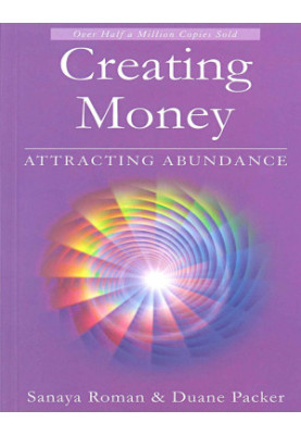 Creating Money: Attracting Abundance (Earth Life Series Book 5)