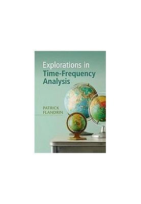 Explorations in time-frequency analysis