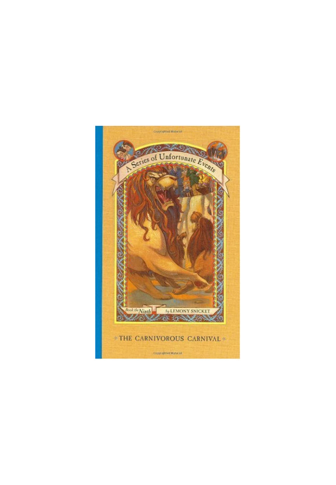 The Carnivorous Carnival (A Series of Unfortunate Events  9)