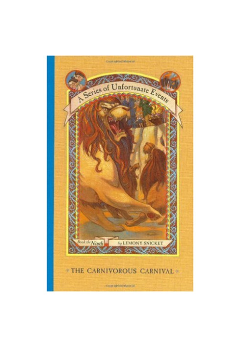 The Carnivorous Carnival (A Series of Unfortunate Events  9)