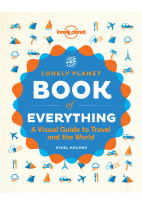 The Book of Everything : A Visual Guide to Travel and the World