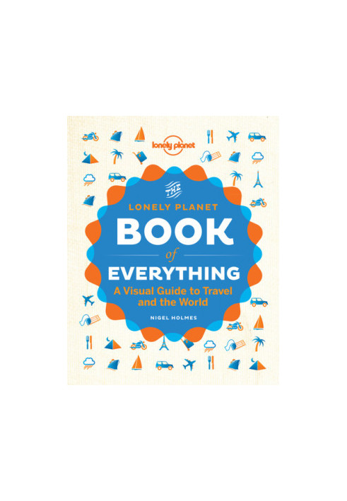 The Book of Everything : A Visual Guide to Travel and the World