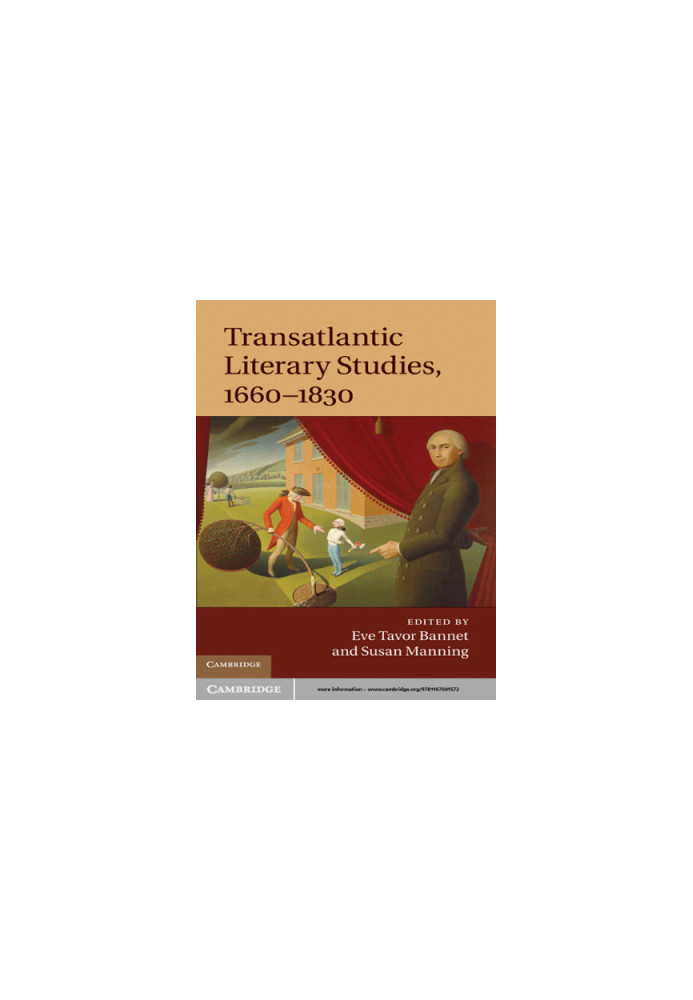Transatlantic Literary Studies, 1660-1830