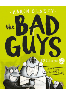 The Bad Guys 2 Mission Unpluckable
